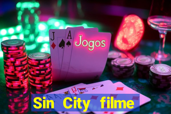 Sin City filme completo dublado download